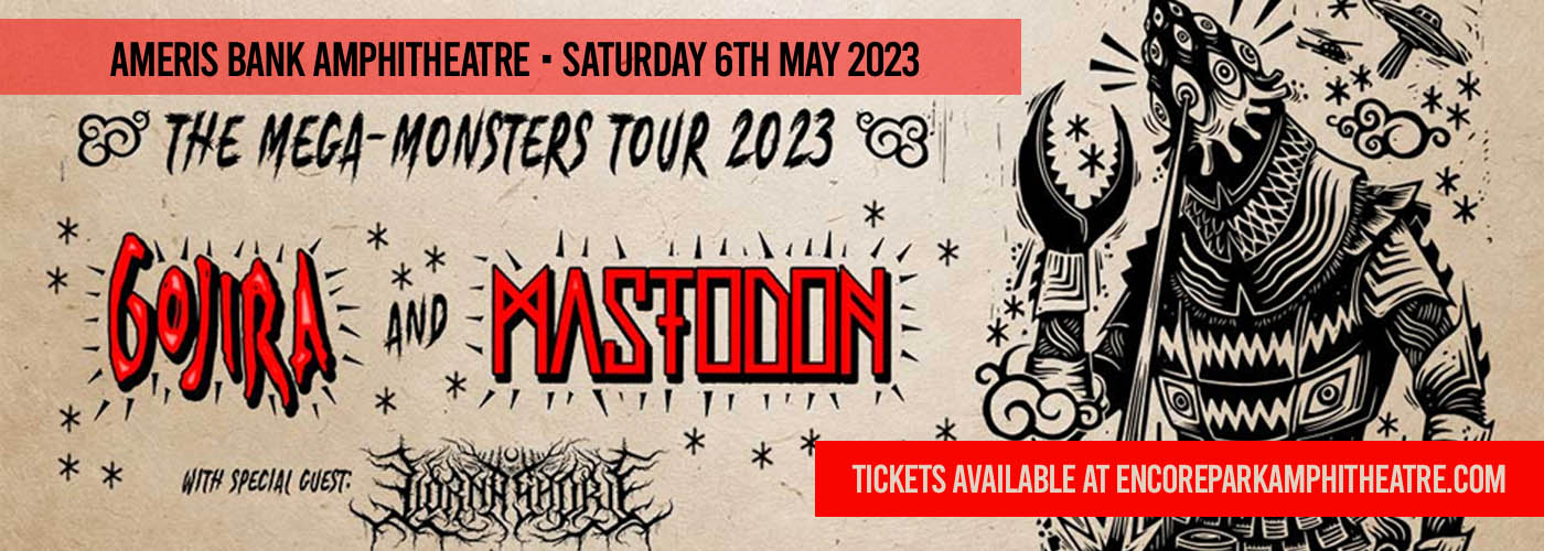 Mastodon & Gojira Tickets 6th May Ameris Bank Amphitheatre at